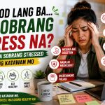 Signs Na Sobrang Stressed Na Ang Katawan Mo (Hindi Lang Simpleng Pagod) signs ng sobrang stress